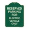 Signmission Parking Reserved for Electric Vehicle Heavy-Gauge Aluminum Sign, 24" x 18", G-1824-23391 A-DES-G-1824-23391 - alternate 1